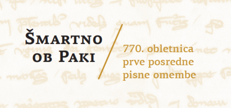 770. obletnica prve posredne pisne omembe Šmartnega ob Paki